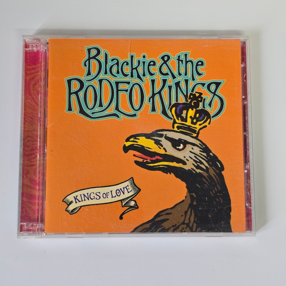 Blackie & the Rodeo Kings - Kings of Love CD 1999 Roots Rock